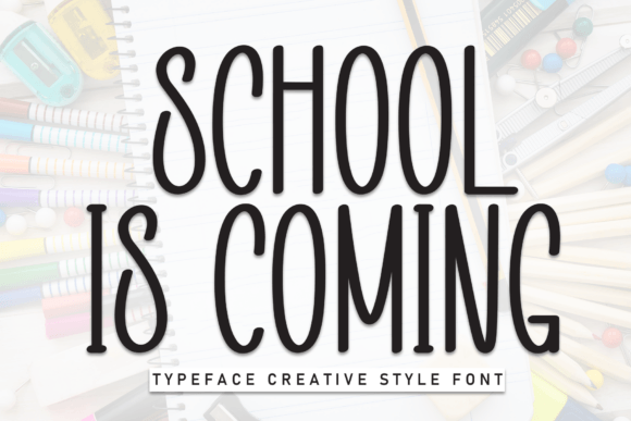 Font for School Projects: School is Coming