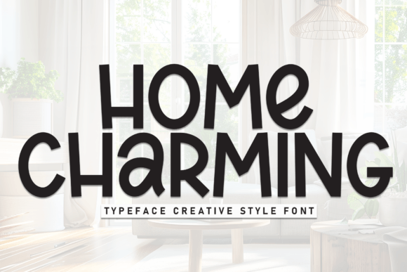 Home Charming: A Font That Adds Warmth to Your Digital Brand