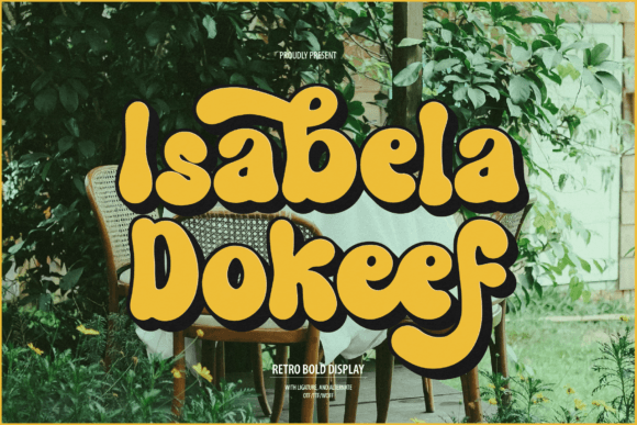 Isabela Dokeef: A Bold Display Font for Digital Design
