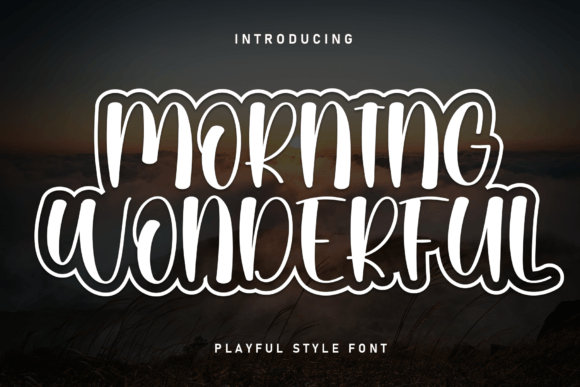 Morning Wonderful: A Playful Font for Digital Design