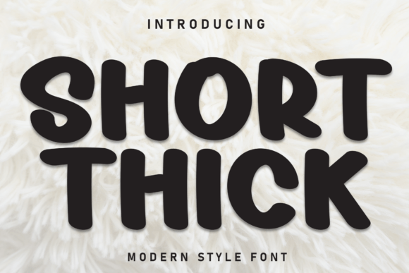 Short Thick