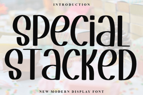 Special Stacked: A Font That Elevates Your Brand