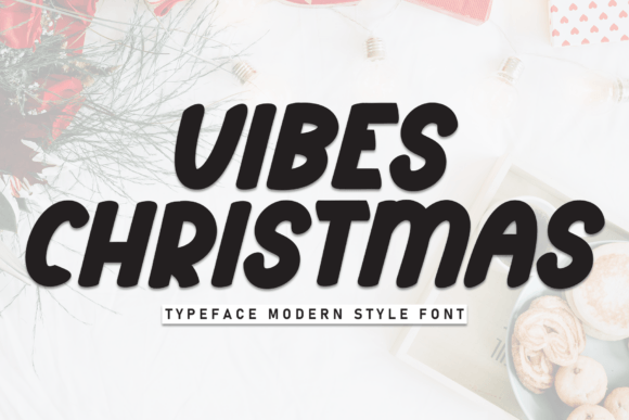Vibes Christmas: A Font That Brings Festivity to Your Brand