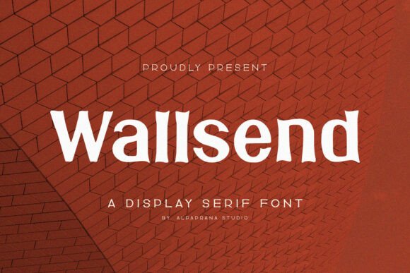 Wallsend: The Font That Elevates Your Campaigns